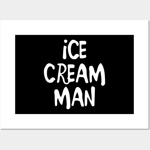 ICE CREAM MAN Wall Art by NAYAZstore